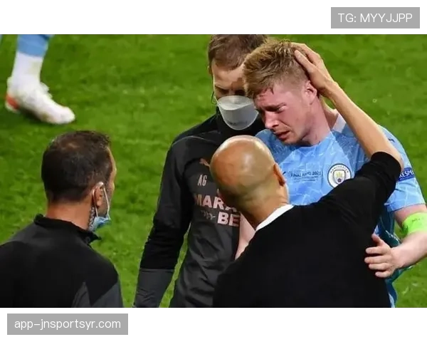 德布劳内欧冠决赛伤退对比赛影响解析